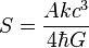 S = \frac{Akc^3}{4\hbar G}